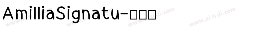 AmilliaSignatu字体转换
