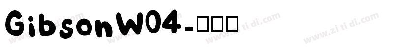 GibsonW04字体转换