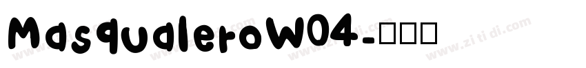 MasqualeroW04字体转换