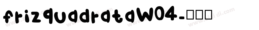frizquadrataW04字体转换
