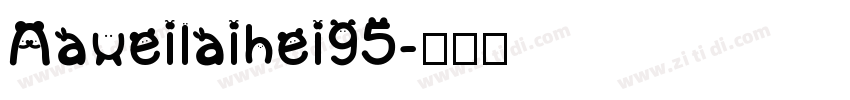 Aaweilaihei95字体转换