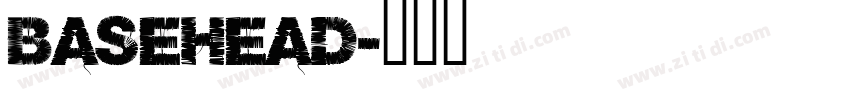 BASEHEAD字体转换