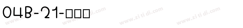 04B-21字体转换