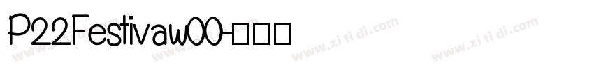 P22Festivaw00字体转换