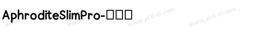 AphroditeSlimPro字体转换