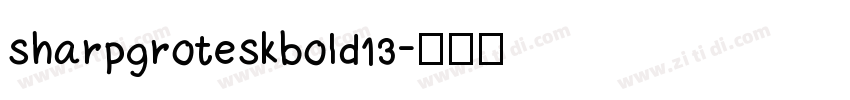 sharpgroteskbold13字体转换