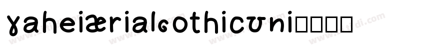 YaheiArialGothicUni字体转换