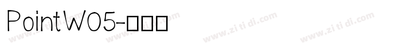 PointW05字体转换