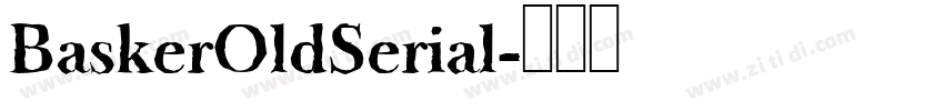 BaskerOldSerial字体转换