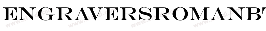EngraversRomanBT字体转换