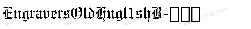 EngraversOldHngl1shB字体转换 EngraversOldHngl1shB字体转换