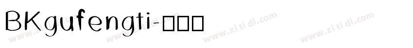 BKgufengti字体转换