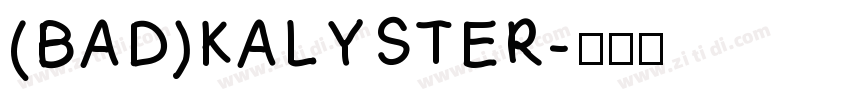 (BAD)KALYSTER字体转换