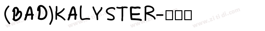(BAD)KALYSTER字体转换