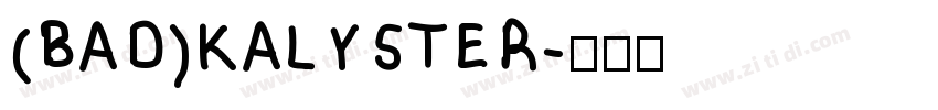 (BAD)KALYSTER字体转换
