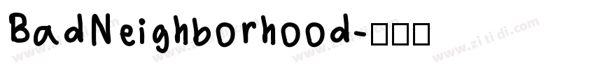 BadNeighborhood字体转换