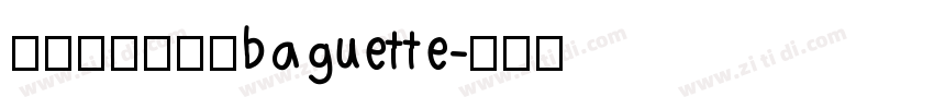 字体视界法棍体baguette字体转换