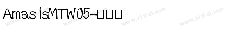 AmasisMTW05字体转换