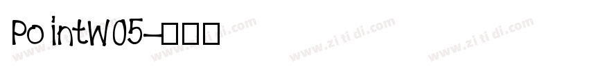 PointW05字体转换