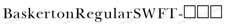 BaskertonRegularSWFT字体转换