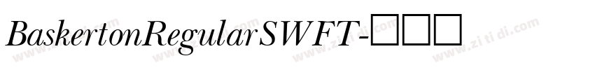 BaskertonRegularSWFT字体转换