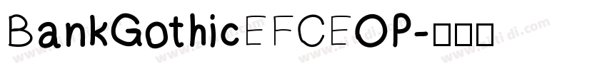 BankGothicEFCEOP字体转换