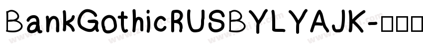 BankGothicRUSBYLYAJK字体转换