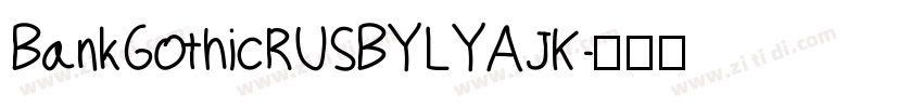 BankGothicRUSBYLYAJK字体转换