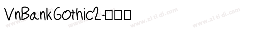 VnBankGothic2字体转换