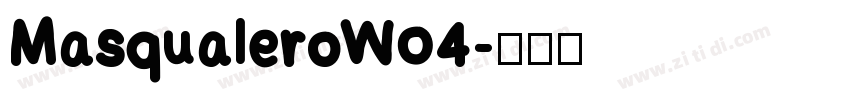 MasqualeroW04字体转换