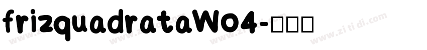 frizquadrataW04字体转换