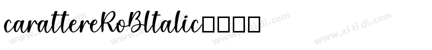 carattereRoBltalic字体转换