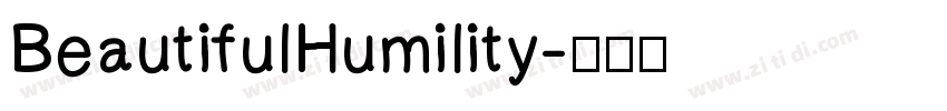 BeautifulHumility字体转换