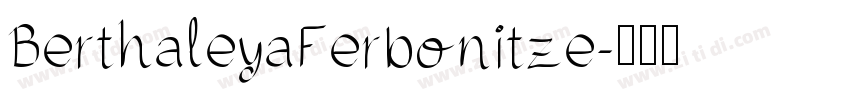 BerthaleyaFerbonitze字体转换