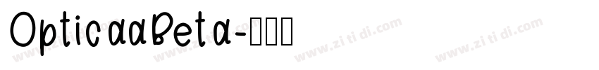 OpticaaBeta字体转换