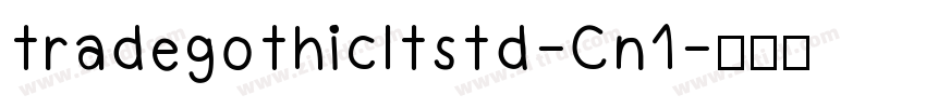 tradegothicltstd-Cn1字体转换