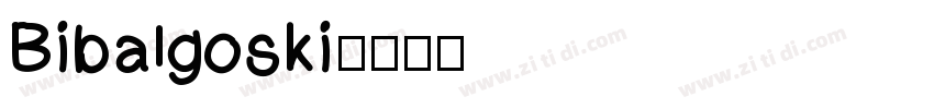 Bibalgoski字体转换