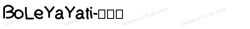 BoLeYaYati字体转换
