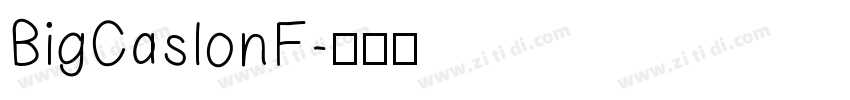 BigCaslonF字体转换
