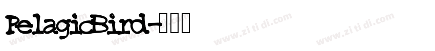 PelagicBird字体转换