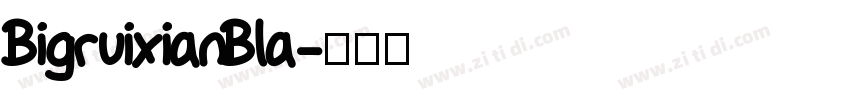 BigruixianBla字体转换