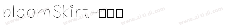 bloomSkirt字体转换