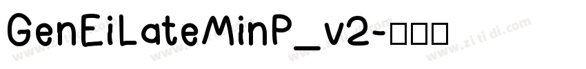 GenEiLateMinP_v2字体转换