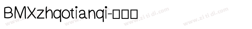 BMXzhqotianqi字体转换