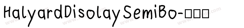 HalyardDisolaySemiBo字体转换