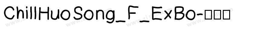ChillHuoSong_F_ExBo字体转换