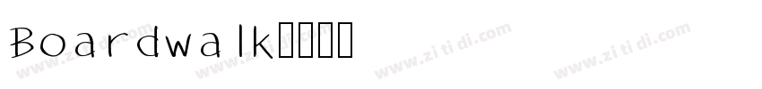 Boardwalk字体转换