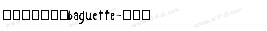 字体视界法棍体baguette字体转换