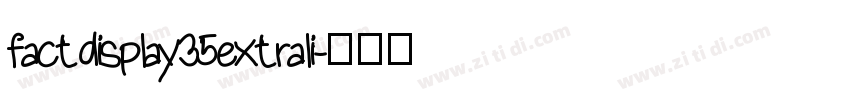 factdisplay35extrali字体转换