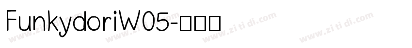 FunkydoriW05字体转换
